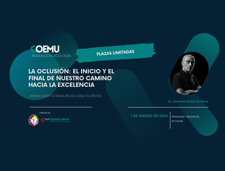 La oclusión: el inicio y el final de nuestro camino hacia la excelencia.