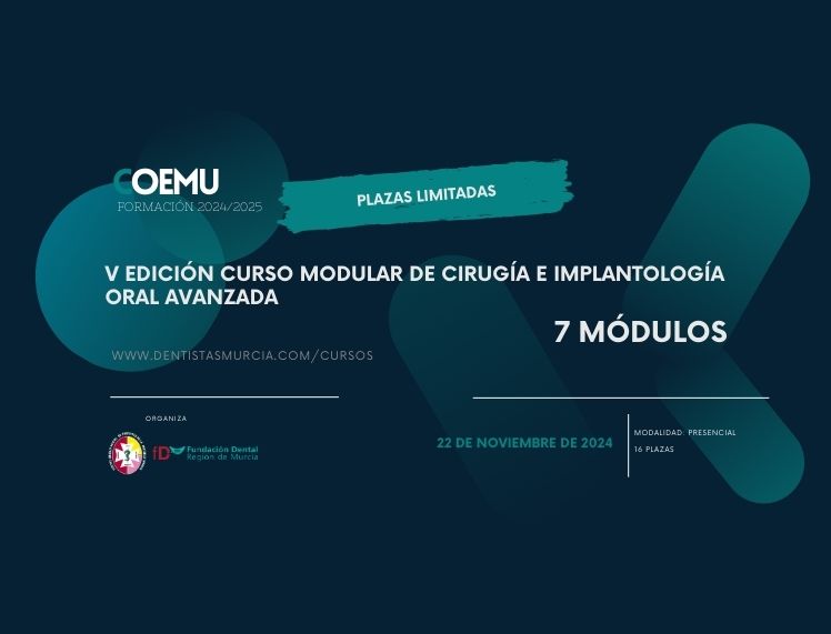 V Edición Curso modular de Cirugía e Implantología Oral Avanzada - Módulo V